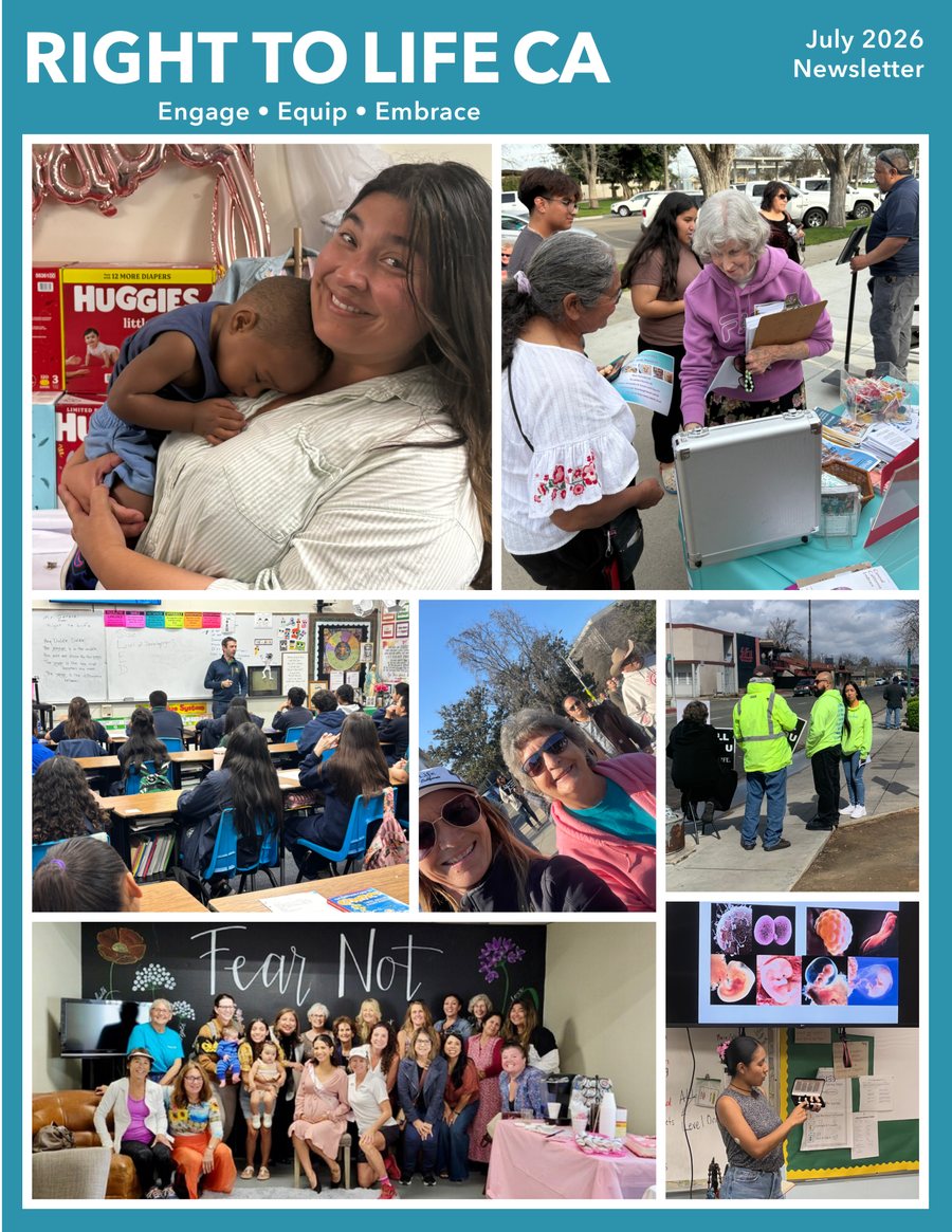 Cover of the July 2026 Right to Life CA print newsletter, a collage of outreach, classroom, and baby shower photos